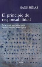 PRINCIPIO DE RESPONSABILIDAD. ENSAYO DE UNA ETICA PARA LA CIVILIZACION245402517