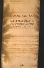 PUERTA ESTRECHA DEL CONOCIMIENTO. SENTIDOS, RAZON Y FE245402517
