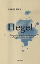 HEGEL INTERPRETACIONES FENOMENOLOGICAS DE LA FENOMENOLOGIA DEL ESPIRITU1951349102