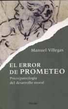 ERROR DE PROMETEO. PSICO(PATO)LOGIA DEL DESARROLLO MORAL