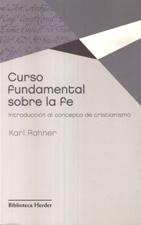 CURSO FUNDAMENTAL SOBRE LA FE. INTRODUCCION AL CONCEPTO DE CRISTIANISMO1330456559