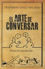 ARTE DE CONVERSAR. PSICOLOGIA DE LA COMUNICACION VERBAL
