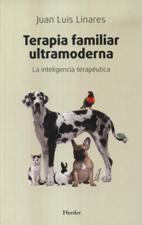 TERAPIA FAMILIAR ULTAMODERNA. LA INTELIGENCIA TERAPEUTICA
