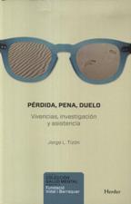 PERDIDA, PENA, DUELO. VIVENCIAS, INVESTIGACION Y ASISTENCIA1081127851