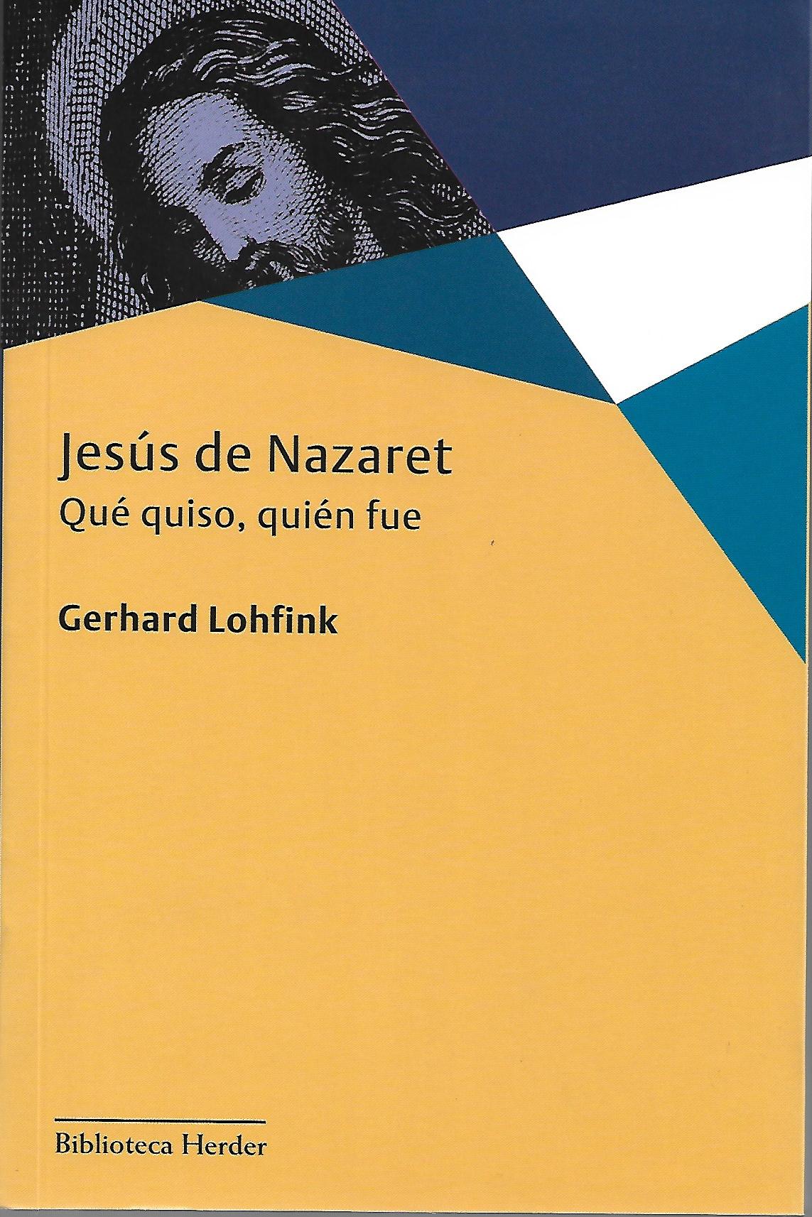 JESUS DE NAZARET. QUE QUISO, QUIEN FUE1708882687