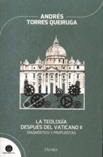 TEOLOGÍA DESPUÉS DEL VATICANO II. DIAGNÓSTICO Y PROPUESTAS46566883