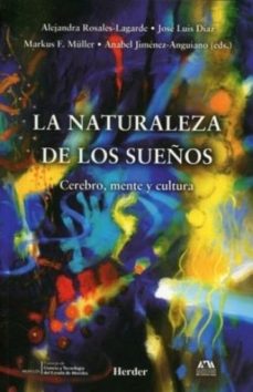 NATURALEZA DE LOS SUEÑOS. CEREBRO, MENTE Y CULTURA1849043376