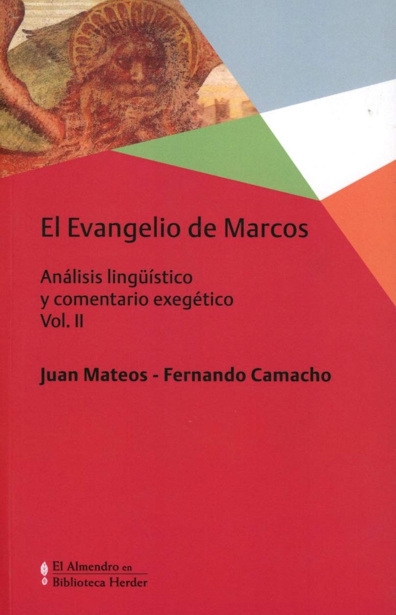 EVANGELIO DE MARCOS 2. ANALISIS LINGUISTICO Y COMENTARIO EXEGETICO133005842