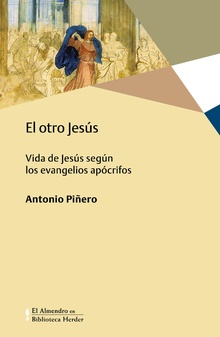 EL OTRO JESUS. VIDA DE JESUS SEGUN LOS EVANGELIOS APOCRIFOS20192925