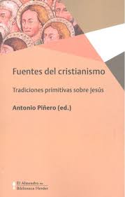 FUENTES DEL CRISTIANISMO. TRADICIONES PRIMITIVAS SOBRE JESUS1116744807