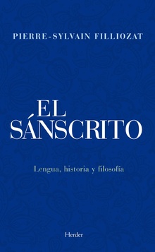 EL SANSCRITO. LENGUA, HISTORIA Y FILOSOFIA