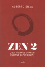 ZEN 2, QUE DECIMOS CUANDO DECIMOS EXPERIENCIA?