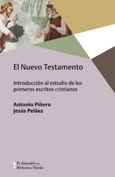 NUEVO TESTAMENTO. INTRODUCCION AL ESTUDIO DE LOS PRIMEROS ESCRITOS CRISTIANOS161397551