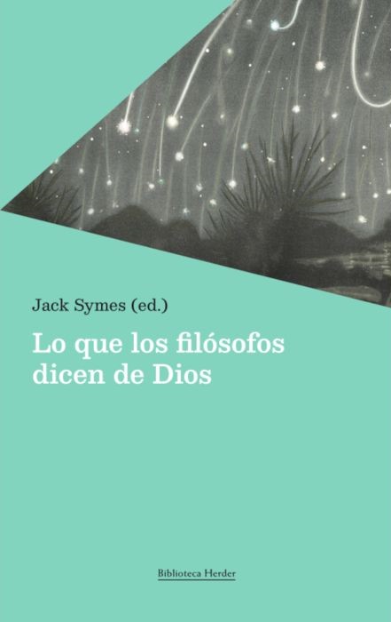 LO QUE LOS FILÓSOFOS DICEN DE DIOS. SOBRE LA EXISTENCIA