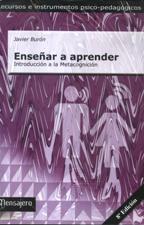 ENSEÑAR A APRENDER. INTRODUCCION A LA METACOGNICION552161879