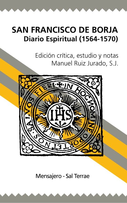 SAN FRANCISCO DE BORJA. DIARIO ESPIRITUAL (1564-1570)