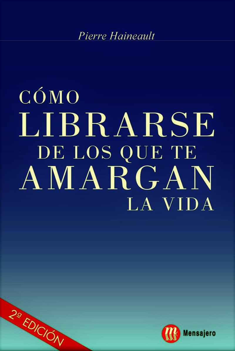 COMO LIBRARSE DE LOS QUE TE AMARGAN LA VIDA