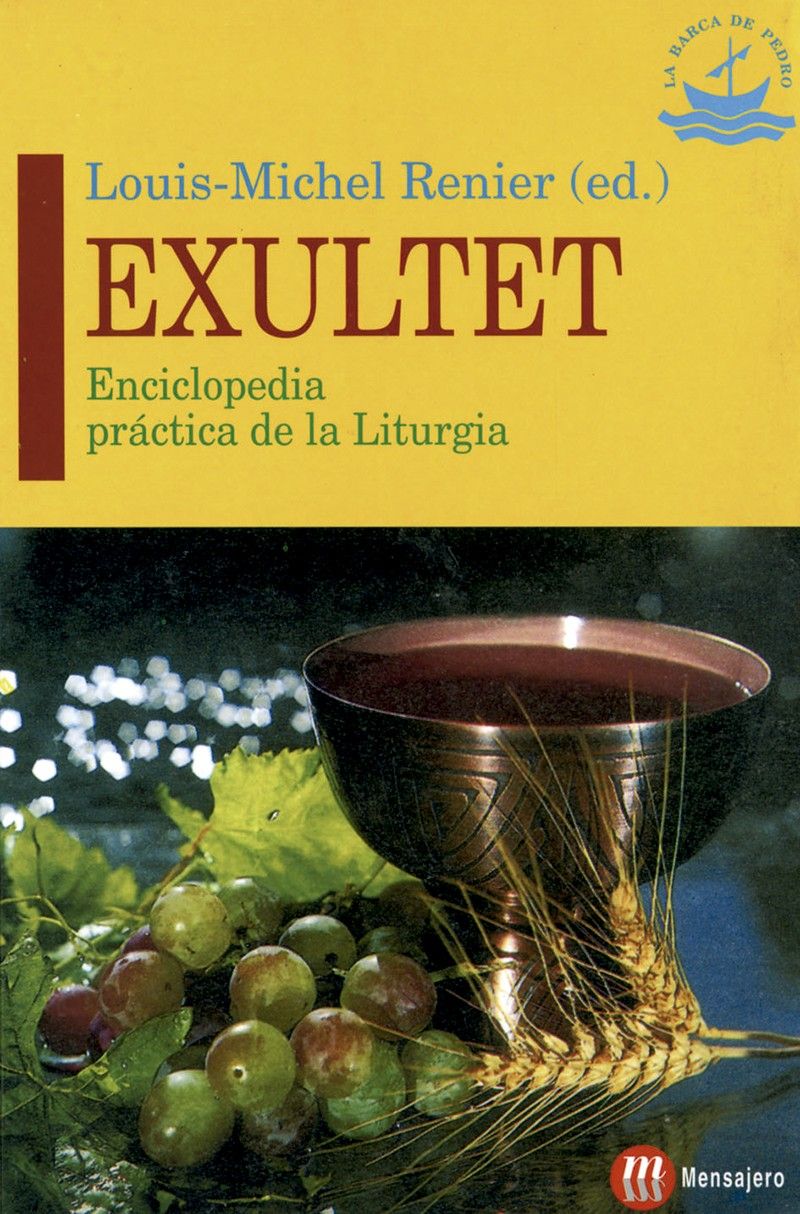 EXULTET. ENCICLOPEDIA PRACTICA DE LA LITURGIA