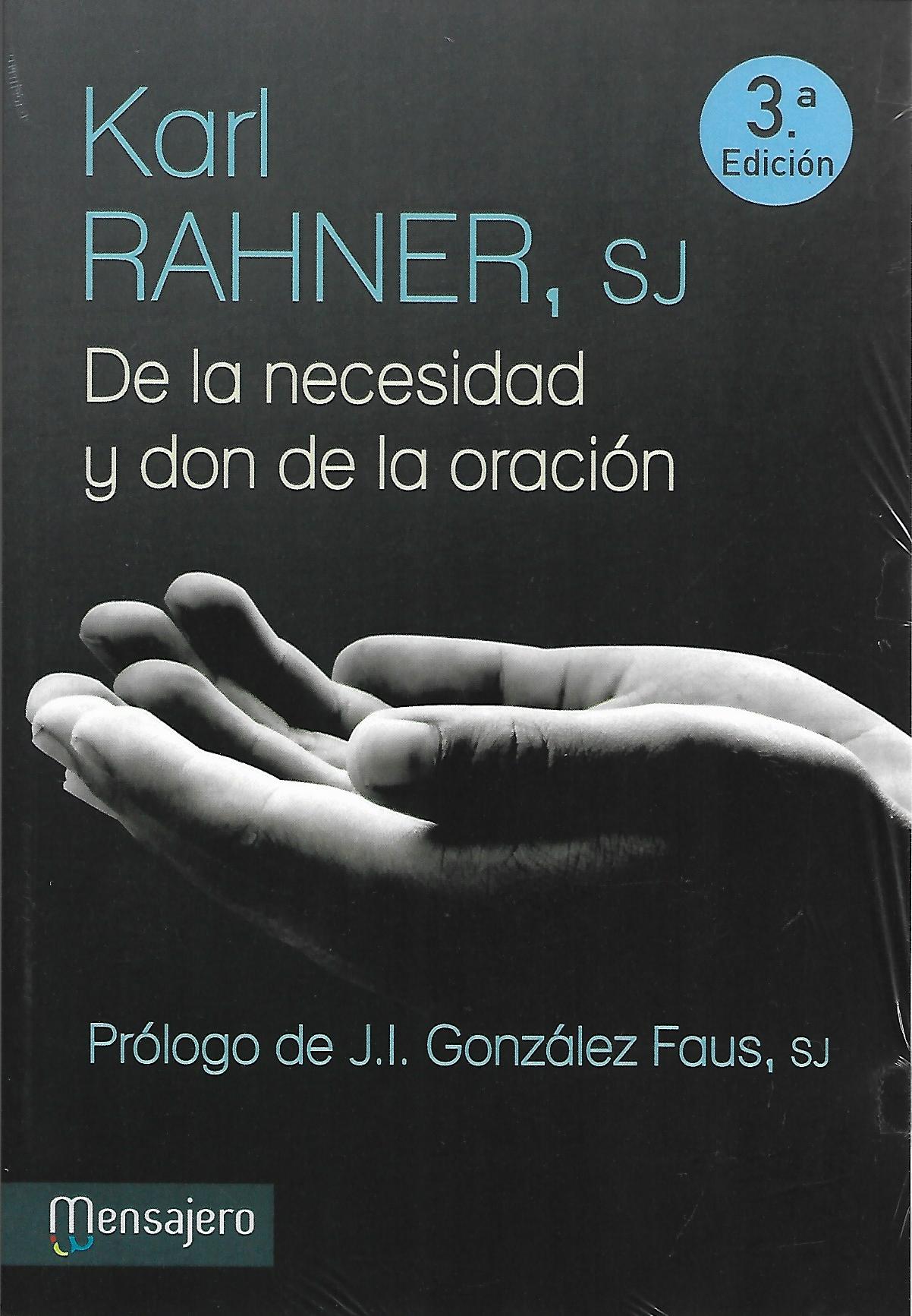 DE LA NECESIDAD Y DON DE LA ORACION