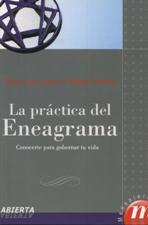 PRACTICA DEL ENEAGRAMA. CONOCERTE PARA GOBERNAR TU VIDA