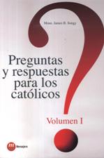 PREGUNTAS Y RESPUESTAS PARA LOS CATOLICOS 11708882687