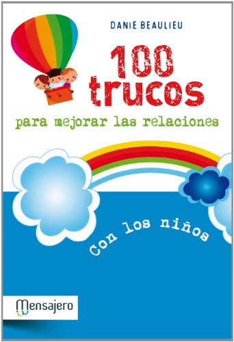 C-100 TRUCOS PARA MEJORAR LAS RELACIONES CON LOS NIÑOS1929117598