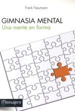GIMNASIA MENTAL. UNA MENTE EN FORMA