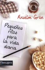 PEQUEÑOS RITOS PARA LA VIDA DIARIA