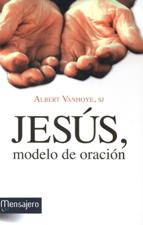 JESUS, MODELO DE ORACION