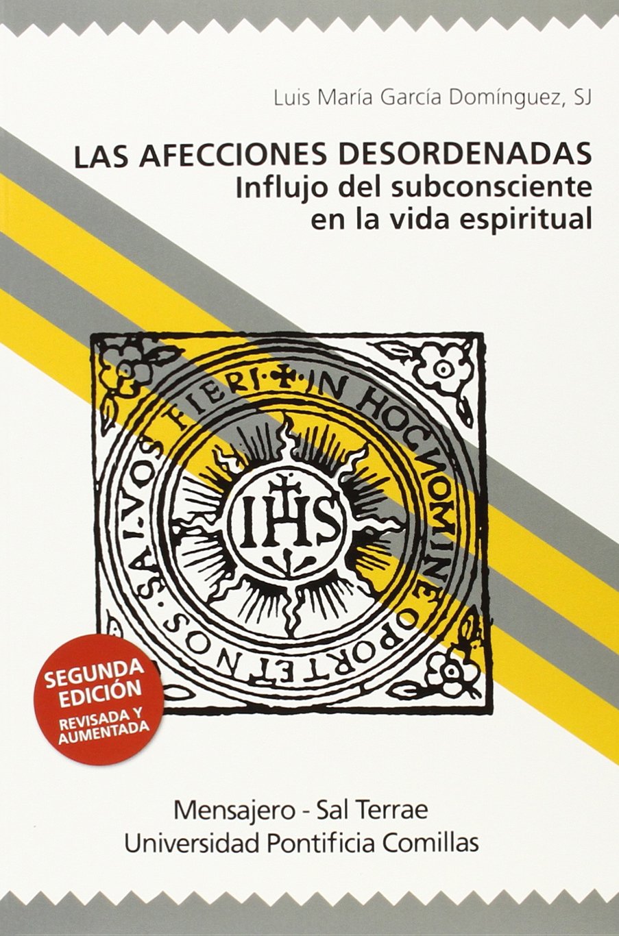 AFECCIONES DESORDENADAS. INFLUJO DEL SUBCONSCIENTE EN LA VIDA ESPIRITUAL1708882687