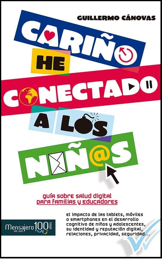 CARIÑO HE CONECTADO A LOS NIÑ@S. GUIA SOBRE SALUD DIGITAL83663247