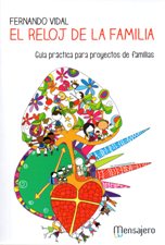 EL RELOJ DE LA FAMILIA. GUIA PRACTICA PARA PROYECTOS DE FAMILIAS1905340839