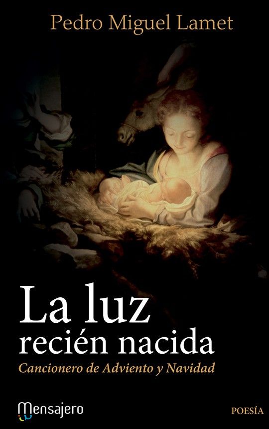 LA LUZ RECIEN NACIDA: CANCIONERO DE ADVIENTO Y NAVIDAD2005982471