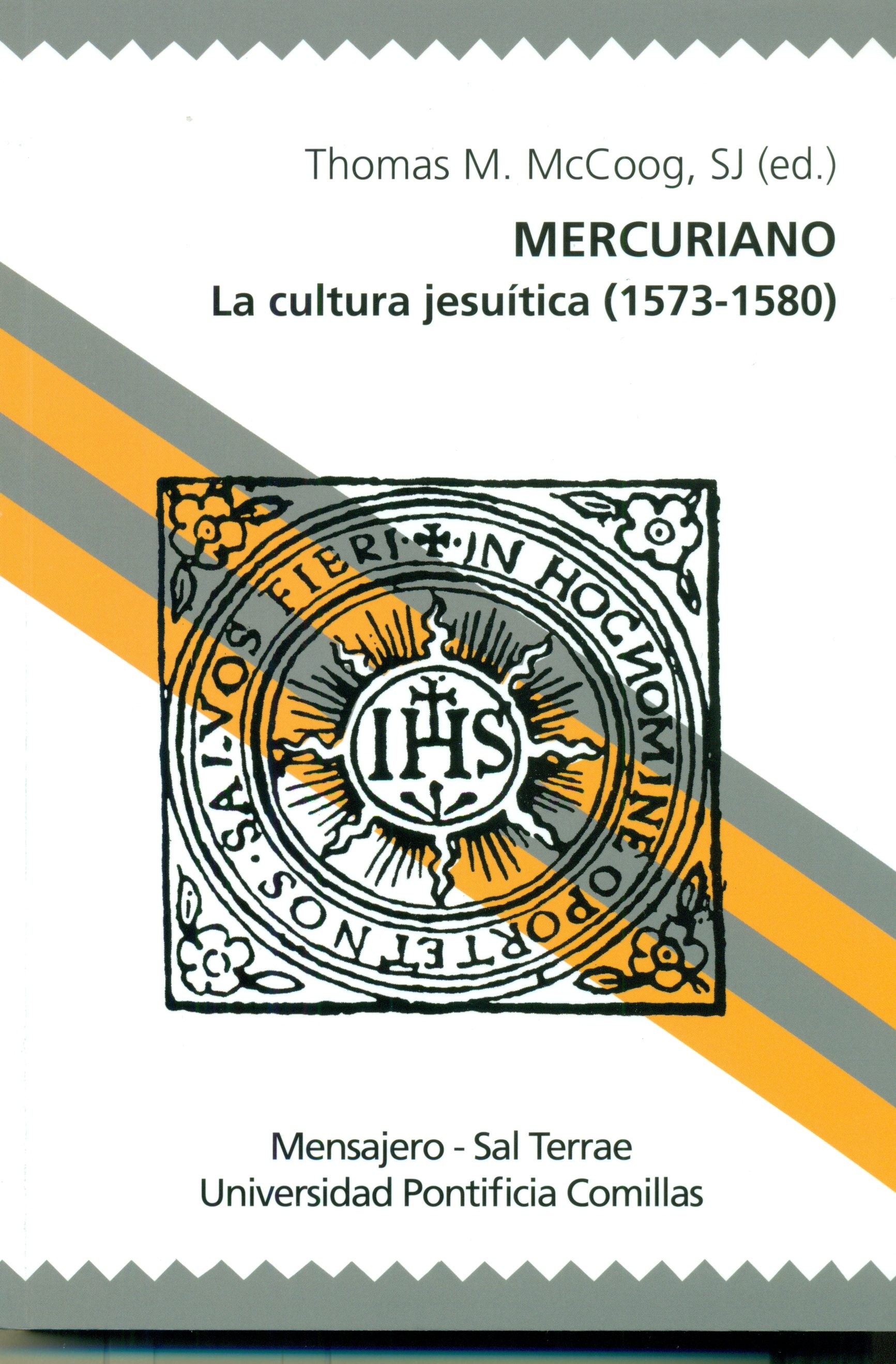 MERCURIANO. LA CULTURA JESUITICA (1573-1580)