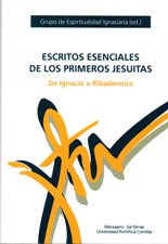 ESCRITOS ESENCIALES DE LOS PRIMEROS JESUITAS. DE IGNACIO A RIBADENEIRA498520321