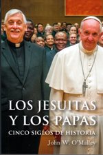 LOS JESUITAS Y LOS PAPAS. CINCO SIGLOS DE HISTORIA160356580