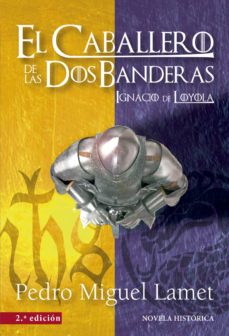 CABALLERO DE LAS DOS BANDERAS IGNACIO DE LOYOLA1675960523
