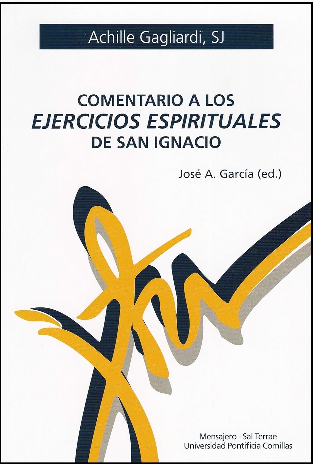COMENTARIO A LOS EJERCICIOS ESPIRITUALES DE SAN IGNACIO133005842