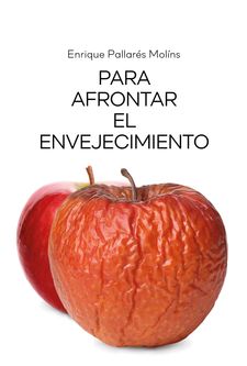 PARA AFRONTAR EL ENVEJECIMIENTO552161879