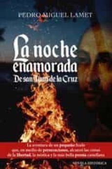 LA NOCHE ENAMORADA DE SAN JUAN DE LA CRUZ