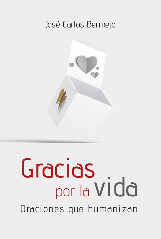 GRACIAS POR LA VIDA. ORACIONES QUE HUMANIZAN1715180169