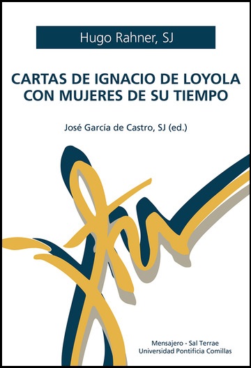 CARTAS DE IGNACIO DE LOYOLA CON MUJERES DE SU TIEMPO1708882687