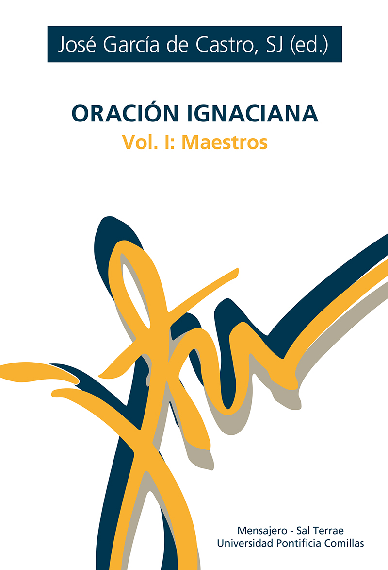 ORACIÓN IGNACIANA. VOL. 1: MAESTROS