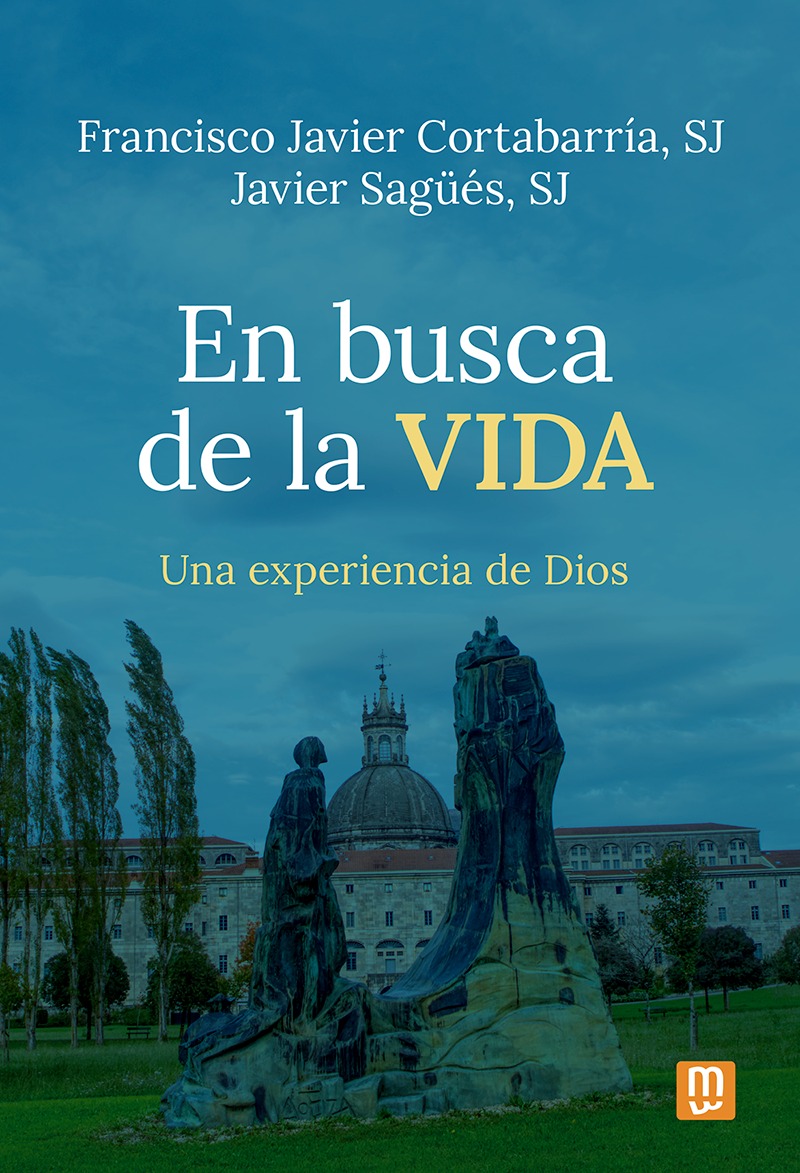 EN BUSCA DE LA VIDA. UNA EXPERIENCIA DE DIOS