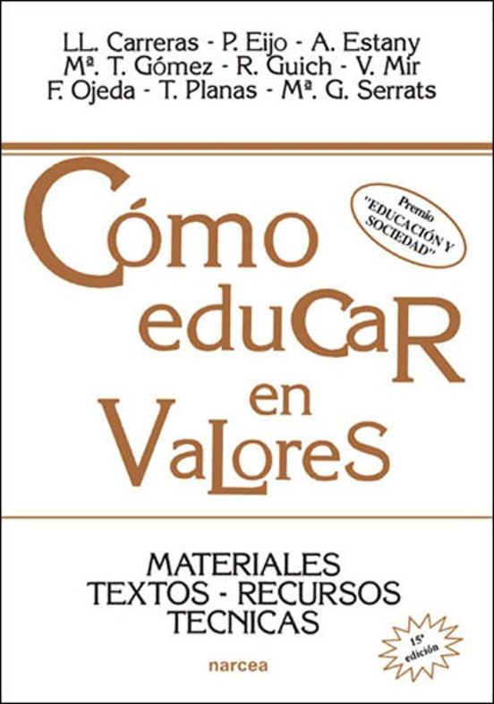 COMO EDUCAR EN VALORES. MATERIALES, TEXTOS, RECURSOS, TECNICAS133005842