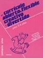 CURRICULO ABIERTO, FLEXIBLE CREATIVO Y DIVERTIDO1266514702