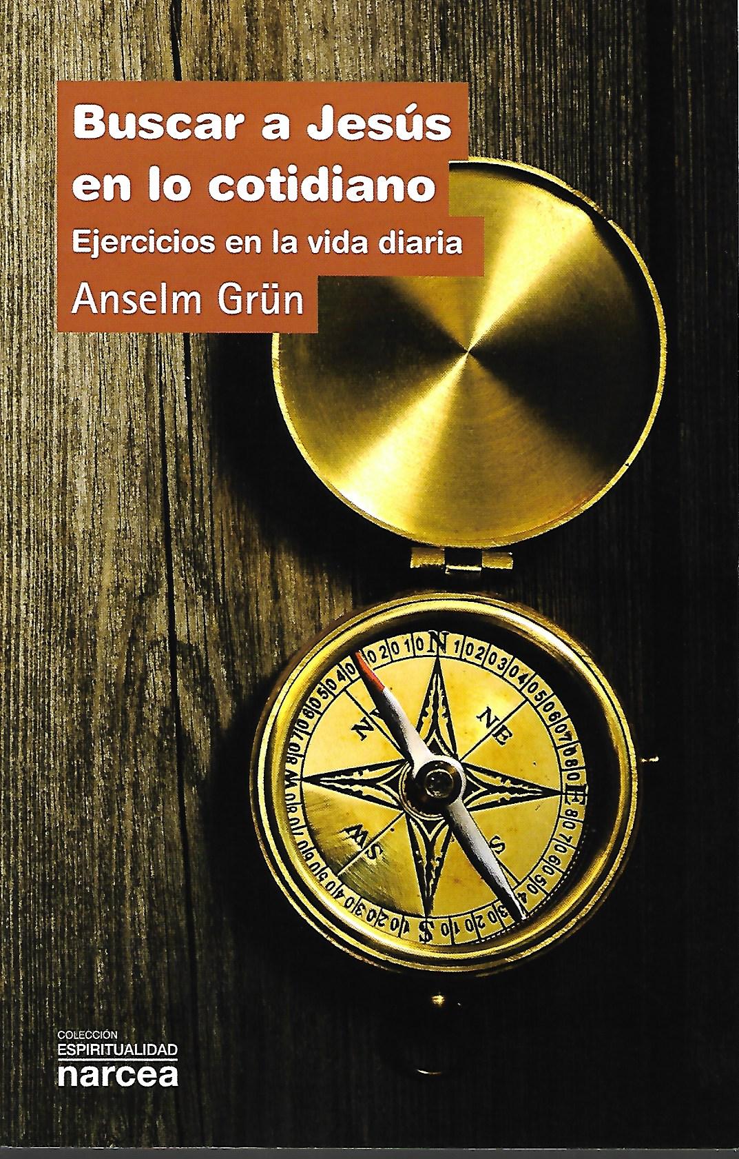 BUSCAR A JESUS EN LO COTIDIANO. EJERCICIOS EN LA VIDA DIARIA1708882687