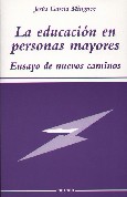 EDUCACION EN PERSONAS MAYORES. ENSAYO DE NUEVOS CAMINOS638723802