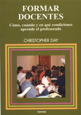 FORMAR DOCENTES. COMO, CUANDO Y EN QUE CONDICIONES APRENDE EL PROFESORADO133005842
