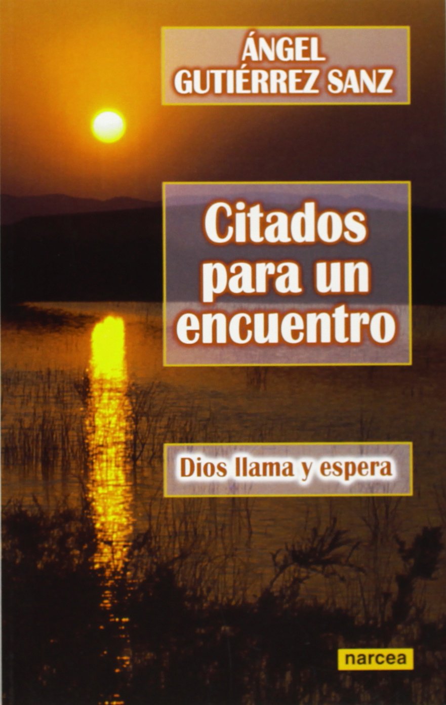 CITADOS PARA UN ENCUENTRO. DIOS LLAMA Y ESPERA96457264